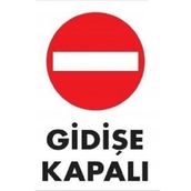 Katar Market Gidişe Kapalı Uyarı Levhası