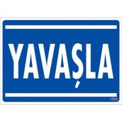 Katar Market Yavaşla Uyarı Levhası