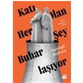 KATI OLAN HERŞEY BUHARLAŞIYOR MODERNITE DENEYIMI - MARSHALL BERMAN
