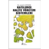Katılımcı Kalite Yönetim Sistemleri - Levent Lokman