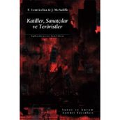 KATILLER, SANATÇILAR VE TERÖRİSTLER - FRANK LENTRICCHIA, JODY MCAULIFFE