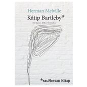 Katip Bartleby - Bir Wall Street Hikayesi - herman merville