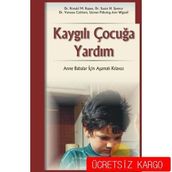 KAYGILI ÇOCUĞA YARDIM