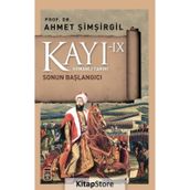 Kayı 9 - Sonun Başlangıcı - Ahmet Şimşirgil