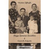 Kayıp Zamanının Çocukları & İstanbullu Bulgarlar - Vercihan Ziflioğlu