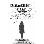 Kayıptan Sonra Yaşam / Vamık D. Volkan
