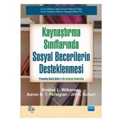 Kaynaştırma Sınıflarında Sosyal Becerilerin Desteklenmesi - Kimber L. Wilkerson Aaron B. T. Perzigian Jill K. Schurr Promoting