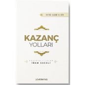 Kazanç Yolları - İmam Gazali