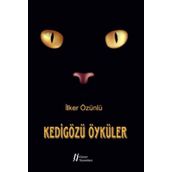 Kedigözü Öyküler - İlker Özünlü