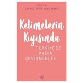Kelimelerin Kıyısında - Türkiye de Kadın Çevirmenler - Kollektif
