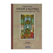 KELÂMÎ-I RUMI VEKAYI-I ALI PAŞA YAVUZ ALI PAŞANIN MISIR VALILIĞI (1601 - 1603) - SONER DEMIRSOY