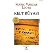 KELT RÜYASI - MARIO VARGAS LLOSA