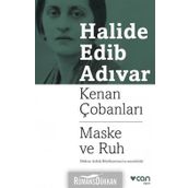 Kenan Çobanları - Maske Ve Ruh - Halide Edip Adıvar