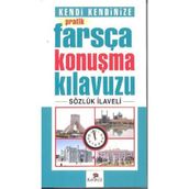 Kendi Kendinize Pratik Farsça Konuşma Kılavuzu - Tekin Gültekin