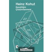 Kendiliğin Çözümlenmesi - Heinz Kohut