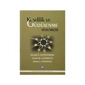 Kendilik ve Güdülenme Sistemleri - Frank M. Lachmann James L. Fosshage Joseph D. Lichtenberg