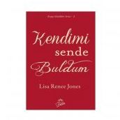 Kendimi Sende Buldum - Lisa Renee Jones