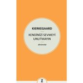 Kendinizi Sevmeyi Unutmayın - søren kierkegaard