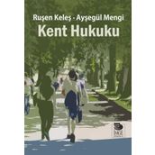 Kent Hukuku - Ayşegül Mengi Ruşen Keleş
