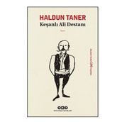 Keşanlı Ali Destanı - Haldun Taner