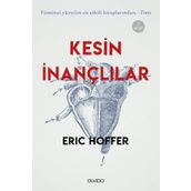 Kesin İnançlılar-Eric Hoffer
