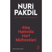 Ketebe Yayınları Ateş Hattında Harf Müfrezeleri - Otel Gören Defterler 5 - Nuri Pakdil