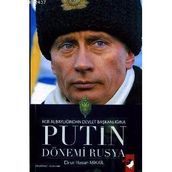 KGB ALBAYLIĞINDAN DEVLET BAŞKANLIĞINA PUTIN DÖNEMİ RUSYA - ELNUR HASAN MIKAIL