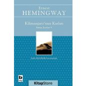 KILIMANJARONUN KARLARI - ERNEST HEMINGWAY