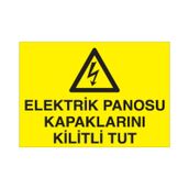 Kilitli Tut Uyarı Levhası