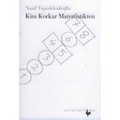 KIM KORKAR MATEMATIKTEN - NAZIF TEPEDELENLİOĞLU