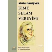 Kime Selam Vereyim ? - Simin Danişver