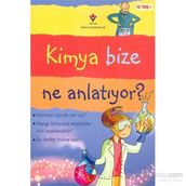 Kimya Bize Ne Anlatıyor - Alex Frith Lisa Jane Gillespie