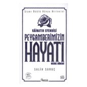 KÂİNATIN EFENDISI PEYGAMBERIMIZIN HAYATI 1 (KARTON KAPAK, KÜÇÜK BOY) - SALIH SURUÇ