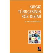 KIRGIZ TÜRKÇESININ SÖZ DIZIMI - MURAT CERITOĞLU