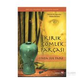 Kırık Çömlek Parçası - Linda Sue Park