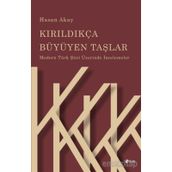 Kırıldıkça Büyüyen Taşlar - Hasan Akay