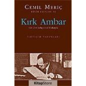 KIRK AMBAR CILT 2 - LEHÇE-T-ÜL HAKAYIK - CEMIL MERİÇ
