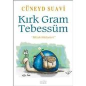 KIRK GRAM TEBESSÜM - CÜNEYD SUAVI