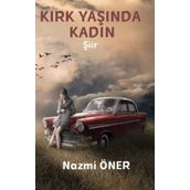 Kırk Yaşında Kadın - Nazmi Öner