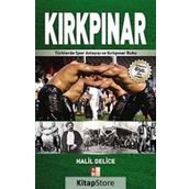 KIRKPINAR TÜRKLERDE SPOR ANLAYIŞI VE KIRKPINAR RUHU - HALIL DELICE