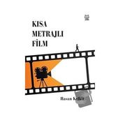 Kısa Metrajlı Film - Hasan Kelkit