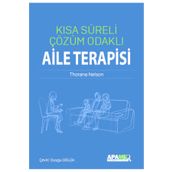 Kısa Süreli Çözüm Odaklı Aile Terapisi - Thorana Nelson