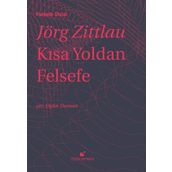 Kısa Yoldan Felsefe - Jörg Zittlau