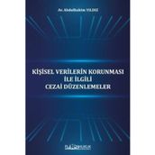 Kişisel Verilerin Korunması İle İlgili Cezai Düzenlemeler - Abdulhakim Yıldız