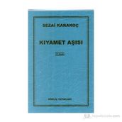 Kıyamet Aşısı - Sezai Karakoç