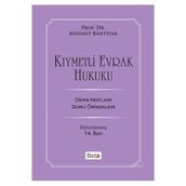 Kıymetli Evrak Hukuku: Ders Notları Soru Örnekleri - Mehmet Bahtiyar