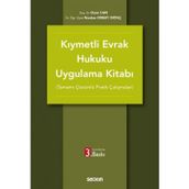 Kıymetli Evrak Hukuku Uygulama Kitabı (Tamamı Çözümlü Pratik Çalışmalar)