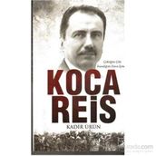 Koca Reis - Kadir Ürün