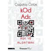 KOD ADI AŞK VE ALDATMAK - ÇAĞATAY ÖZTÜRK