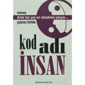 KOD ADI İNSAN - ÇAĞATAY ÖZTÜRK
